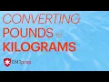 Med Math - Converting Pounds to Kilograms