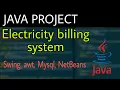 Electricity Billing System Java Project Proper Coding Without Drag and Drop NetBeans MySQL