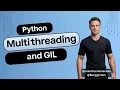 Python Intermediate - Multithreading Multiprocessing and The GIL Global Interpreter Lock intro
