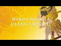 Download Lagu RICHARD SANRAWI - ULANG TAUN MU