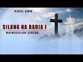 Download Lagu Nainggolan Sister - Silang Na Badia I (Official Video Lirik Lagu Rohani Batak Terbaru 2025)
