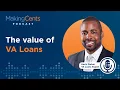 Benefits of VA Home Loans Episode 3 - MakingCents Podcast