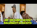 Download Lagu NA GUILTY AKO SUBRA PAG NAKIKITA KO SI MR. DEE KAHIT HIRAP MAG SALITA PANAY PADIN PA SA SALAMAT