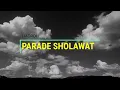 Download Lagu HADROH -- PARADE SHOLAWAT NABI