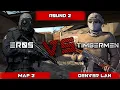 Round 2 Map 2 - Overpass Eros VS Timbermen Fragadelphia 17 Denver LAN
