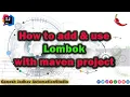 How to add use Lombok in Maven project with IntelliJ IDEA Ganesh Jadhav