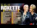 Download Lagu Roxette Greatest Hits Full Album 2025 - Roxette Best Songs Of All Time - 80s 90s Oldies But Goodies
