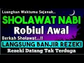Download Lagu SHOLAWAT PENARIK REZEKI PALING DAHSYAT, Sholawat Nabi Muhammad SAW, SALAWAT JIBRIL PALING MERDU