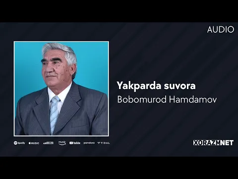 Download MP3 Bobomurod Hamdamov - Yakparda suvora | Бобомурод Хамдамов - Якпарда сувора (AUDIO)