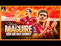 Lagu HARRY MAGUIRE: MAN UTD PHẢI GIỮ LẠI HAY KHÔNG?