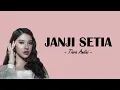 Download Lagu Janji Setia - Tiara Andini | Lirik