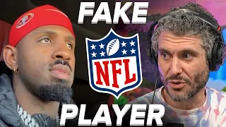He Faked Being In The NFL For 5 Years