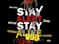 Stay Alert Stay Alive (feat. Aviator Brad & Skeeno)