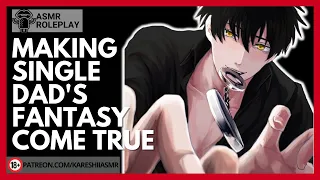 ????HOT???? Yandere Single Dad Triggers Your Daddy Issues [ASMR ROLEPLAY] [TEASING]  [M4F]