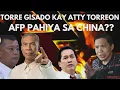 Lagu TORRE GINISA NI ATTY TORREON/ AF PAHIYA SA CHINA? BEBE EM PINURI SI REMULLA BAKIT?  CASTRO VS  MALOU