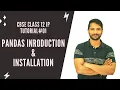 Python Class 12 IP Chapter 1 Part 1 Pandas Introduction Pandas Installation In Hindi