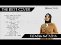 Lagu Eltasya Natasha   Cover Terbaik Terbaru Full album 2023