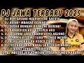 Download Lagu DJ JAWA TERBARU 2025 FULL BASS 🎶DJ DUH SAYANG NGAPUNTENE SAESTU🎶DJ SABAR FULL ALBUM VIRAL TERBARU