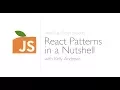 React Patterns in a Nutshell with Kelly Andrews Presented by Atlanta JavaScript