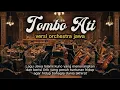 Lagu Tombo Ati – Sholawat Jawa Versi Orchestra | Aransemen Syahdu \u0026 Megah