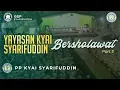 Download Lagu Yayasan Kyai Syarifuddin Bersholawat Part 3
