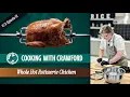 Cooking with Crawford - Ep 1 Whole Hot Rotisserie Chicken