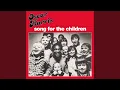 Download Lagu Song for the Children