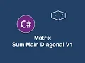 matrix sum main diagonal v1 in c