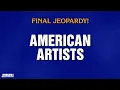 American Artists Final Jeopardy JEOPARDY