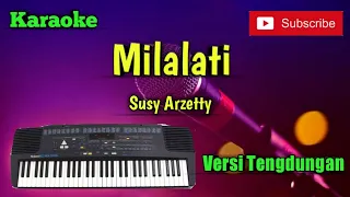 Download Milalati ( Susy Arzetty ) Karaoke Versi Sandiwaraan - Tengdung Cover MP3