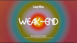 Lainey Wilson Weak End Official Audio 