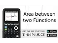 Area between two Functions - Manual for TI-84 Plus CE Graphing Calculator