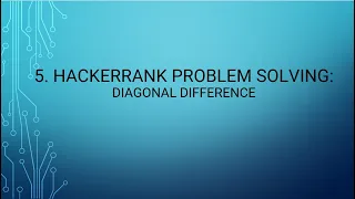 5 HackerRank Problem Solving Diagonal Difference