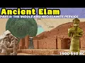 Lagu The Enigma of Ancient Elam - Part II: The Middle Elamite and Neo-Elamite Periods (1500-550 BC)