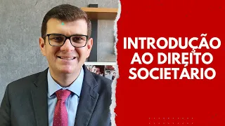 INTRODUÇÃO AO DIREITO SOCIETÁRIO | Conceito de sociedade | Sociedade simples e empresária