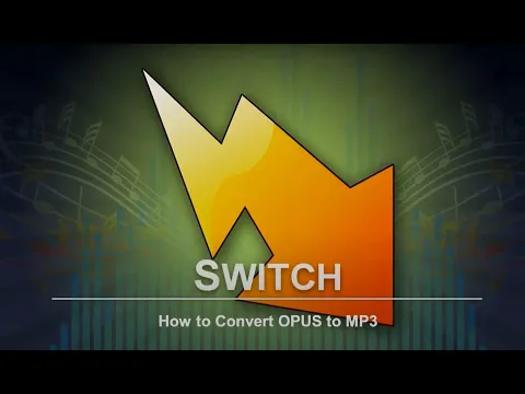 Download MP3 How to Convert OPUS to MP3 | Switch Audio Converter Tutorial