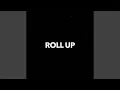 Download Lagu Roll Up
