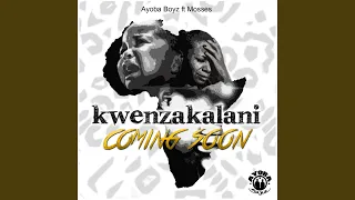kwenzakalani feat mosses 