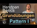 Download Lagu Handpan lernen - Grundübung 1 / Pattern 1 - Handpan Tutorial für Anfänger