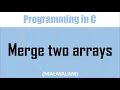 C Program to Merge two Arrays Malayalam tutorial
