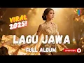 Kumpulan Lagu Jawa Viral 2025 – Full Album Tanpa Iklan