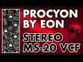 Stereo Morphing MS-20 Style Filter Saturating VCA Procyon from Eon