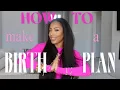 How to Make a Birth Plan Tips What to Do vs What NOT to Do FREE Template