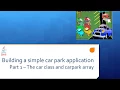 Lesson 13 - 1 Building a simple car park application Part 1