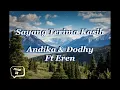 Sayang Terima Kasih - Andika \u0026 Dodhy Ft Eren||Lirik Lagu Indonesia