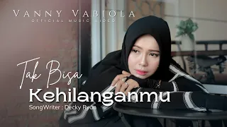 Download VANNY VABIOLA - TAK BISA KEHILANGANMU (OFFICIAL MUSIC VIDEO) MP3