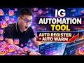 This IG Automation Tool Saves HOURS Auto Register Warm Accounts