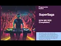 Download Lagu SUPERSAGA IN DA MIX 2025