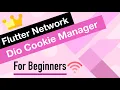Flutter Network Tutorial for Beginners Dio Cookie Manager