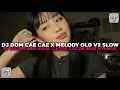 Download Lagu DJ DOM CAE CAE X MELODY OLD V2 SLOW BY HUDACARO COCOK BUAT NYANTAI VIRAL TIKTOK TERBARU 2025 !!!